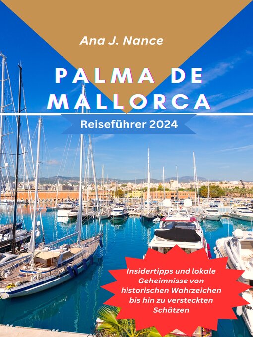 Title details for Palma de Mallorca Reiseführer 2024 by Ana J. Nance - Available